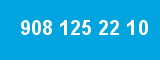 908 125 22 10